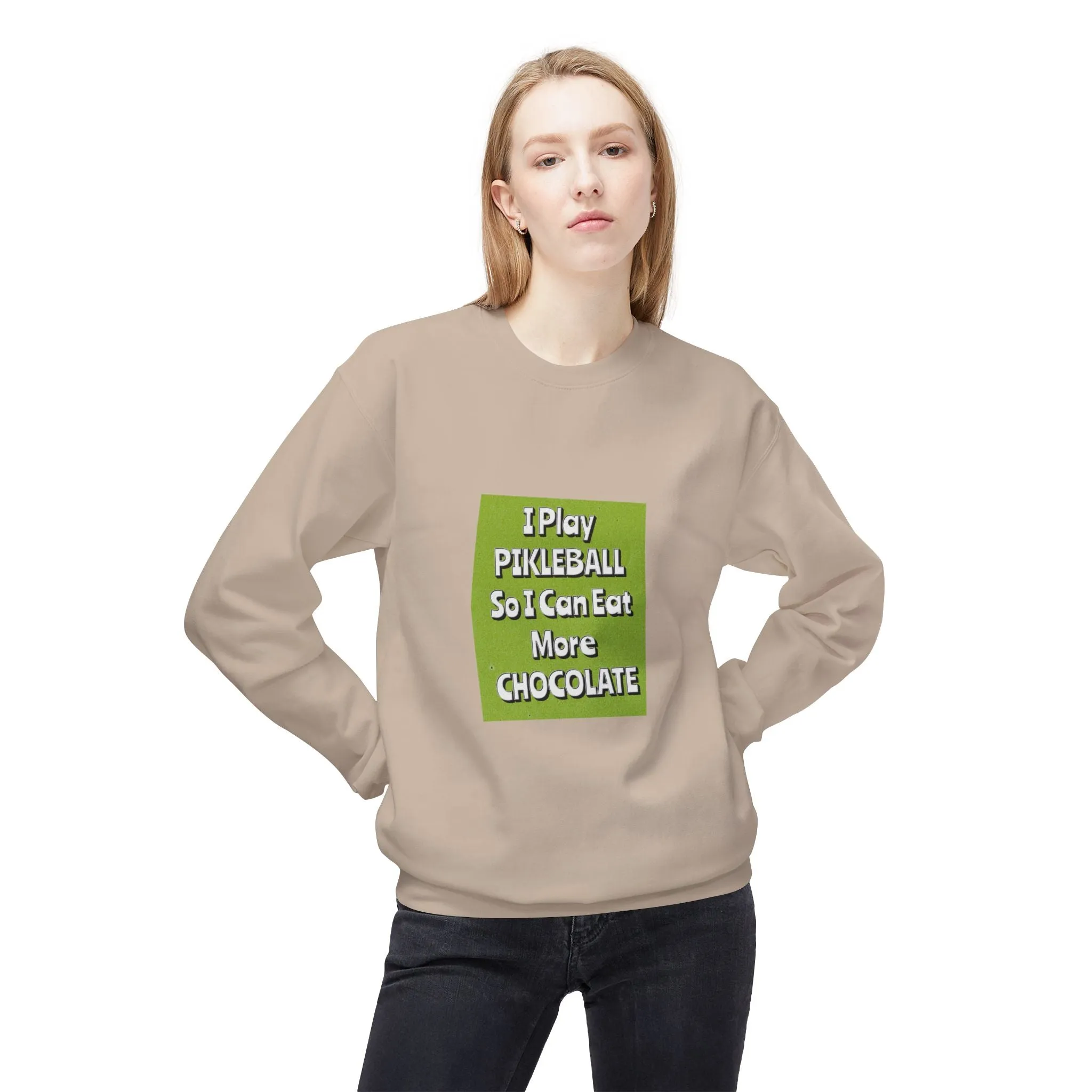 Funny Pickleball Sweatshirt, I Play Pickleball So I Can Eat More Chocolate